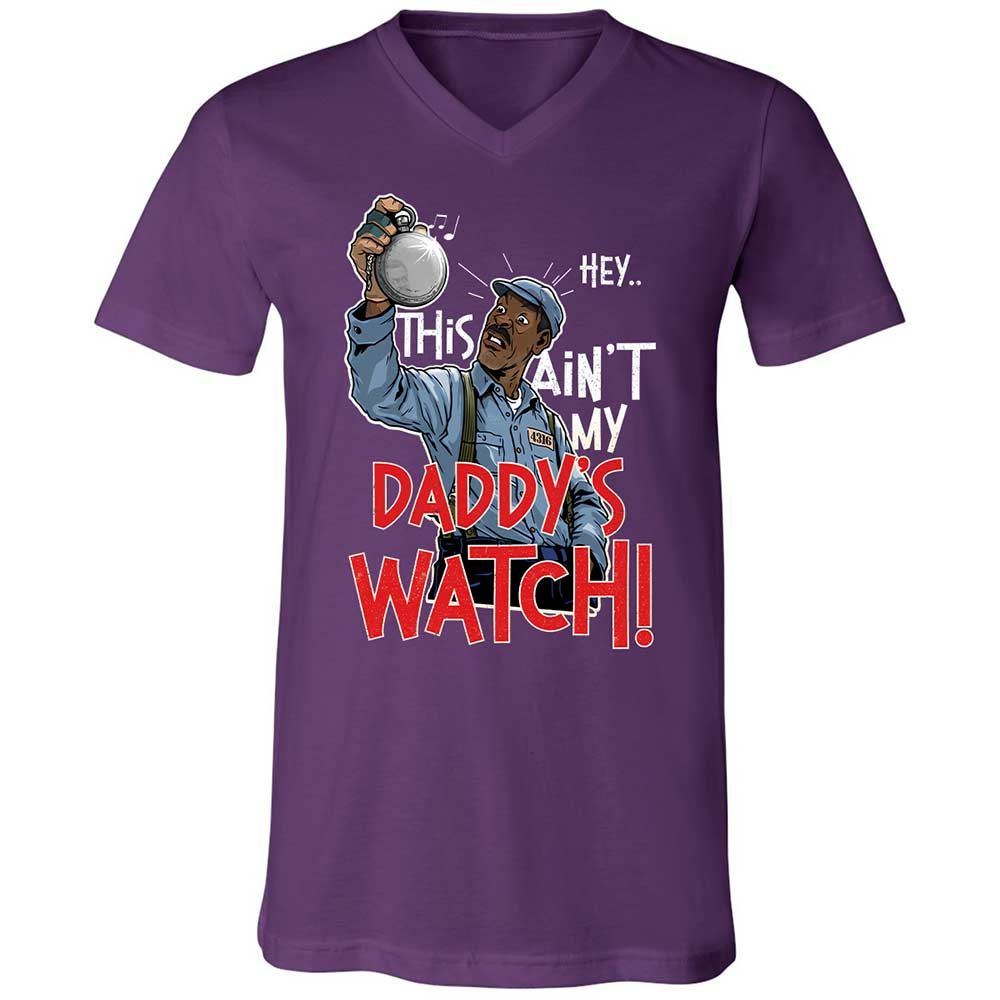 This Ain't My Daddy's Watch - Team Purple - 10