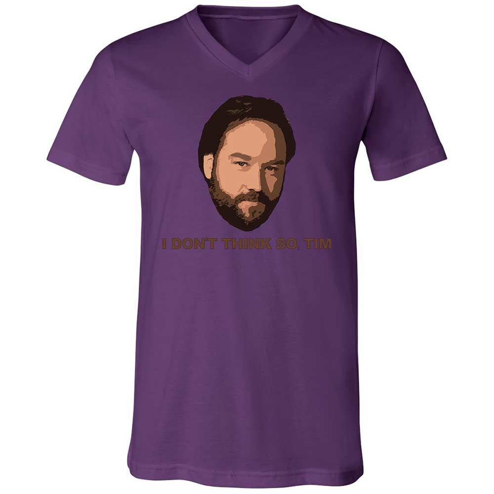 I Don't Think So Tim - Team Purple - 10
