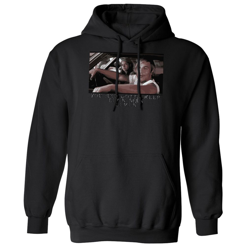 You just gotta keep livin' man - Black - 11