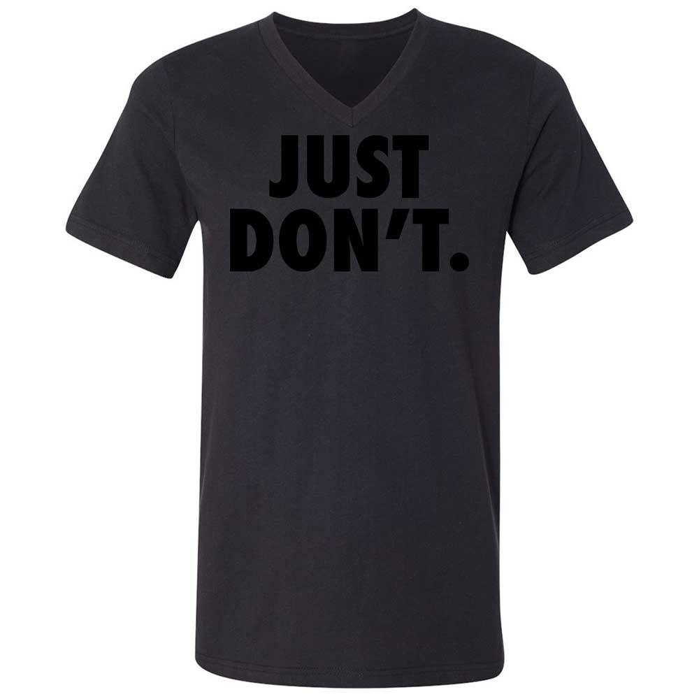 Just Don't. - Black - 11