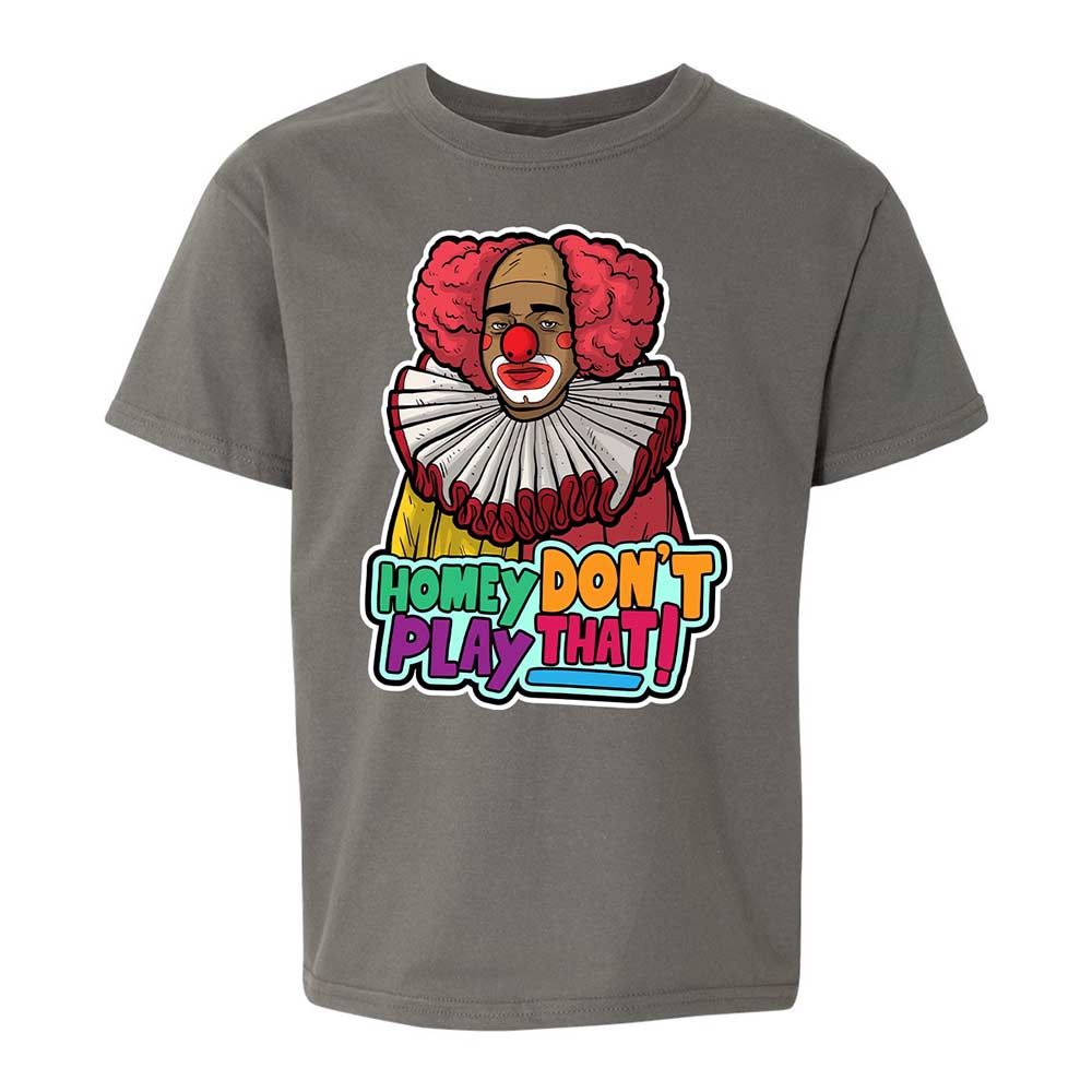Homey Don't Play That - Charcoal - 11