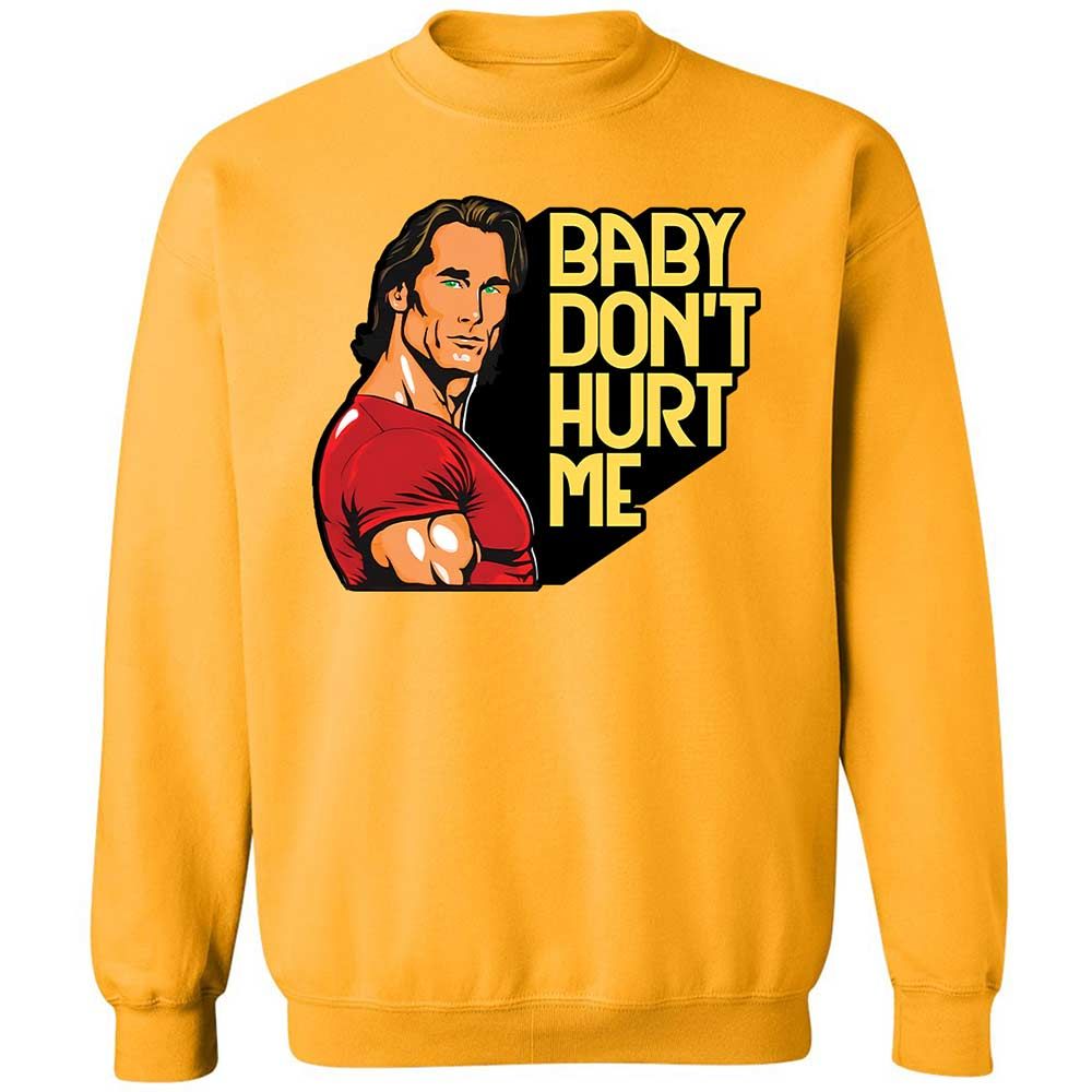 Baby don't hurt me - Gold - 11