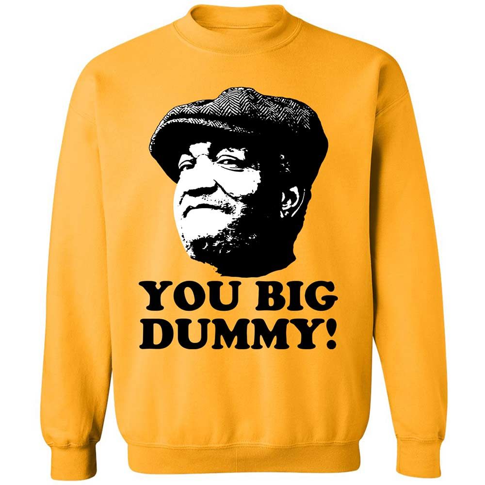 You Big Dummy - Gold - 11