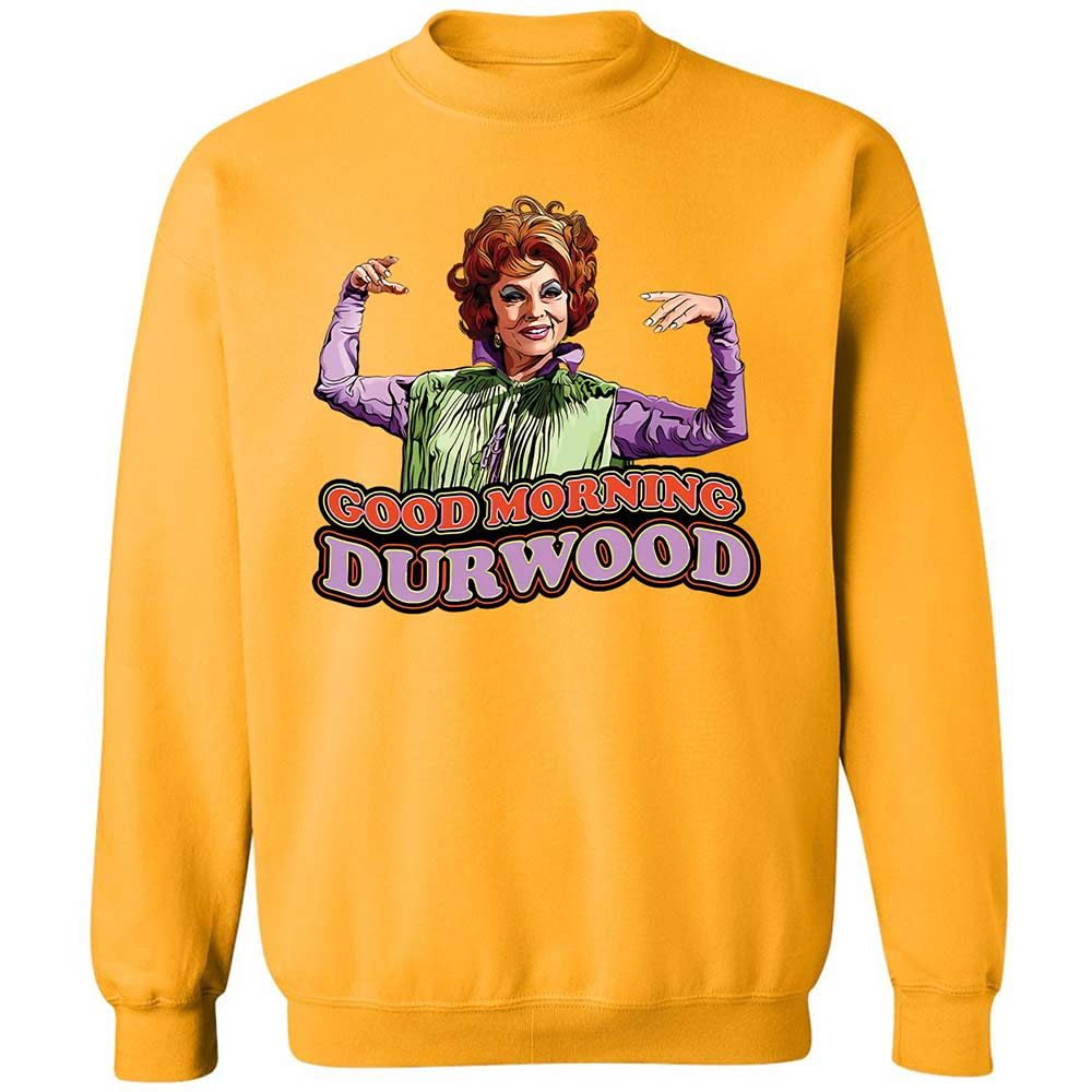 Good Morning Durwood - Gold - 11