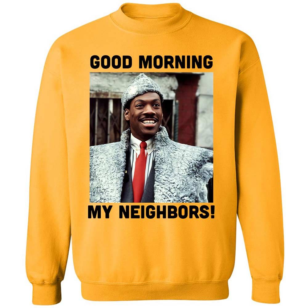 Good Morning My Neighbors - Gold - 11