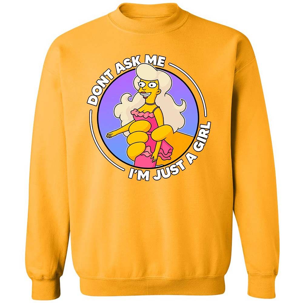 Don't Ask Me I'm Just A Girl - Gold - 11