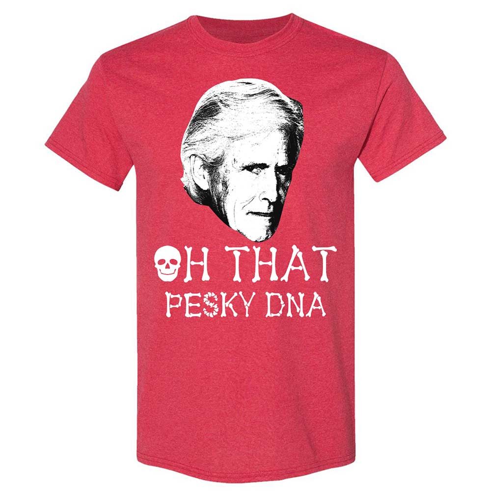 Oh That Pesky Dna - Heather Red - 11