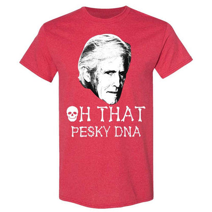 Oh That Pesky Dna - Heather Red - 11
