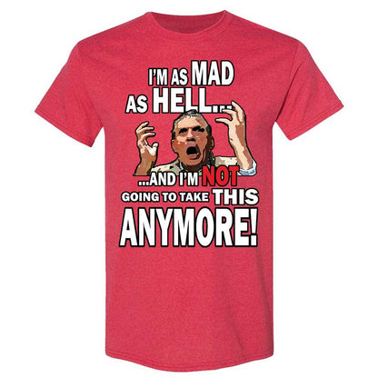 I'm as Mad As Hell - Heather Red - 11