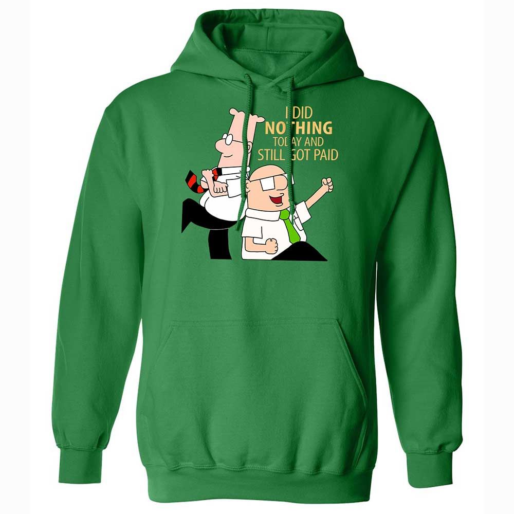 I Did Nothing and Still Got Paid - Irish Green - 11