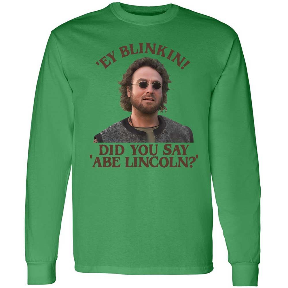 Did You Say Abe Lincoln - Irish Green - 11