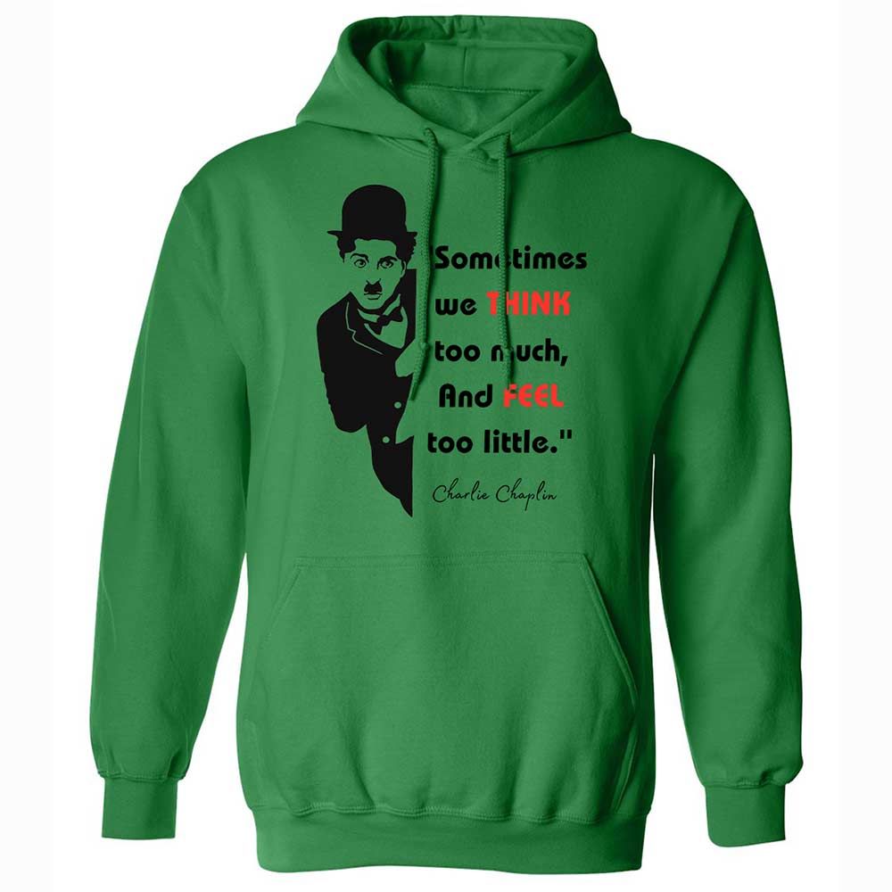 Sometimes we think too much - Irish Green - 11