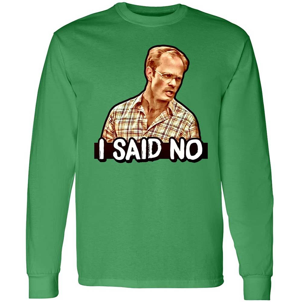 I Said No - Irish Green - 11
