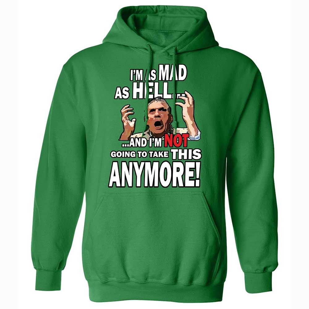 I'm as Mad As Hell - Irish Green - 11