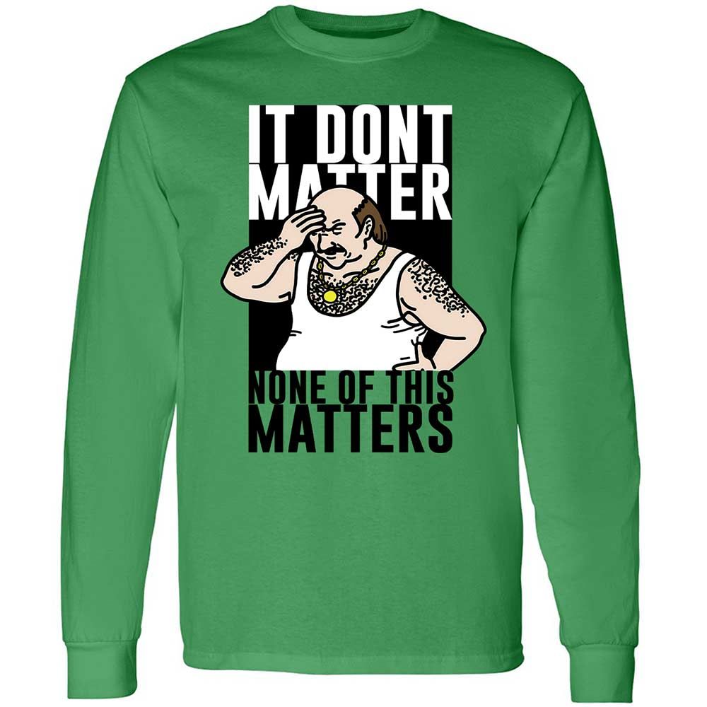 It Don't Matter - Irish Green - 11
