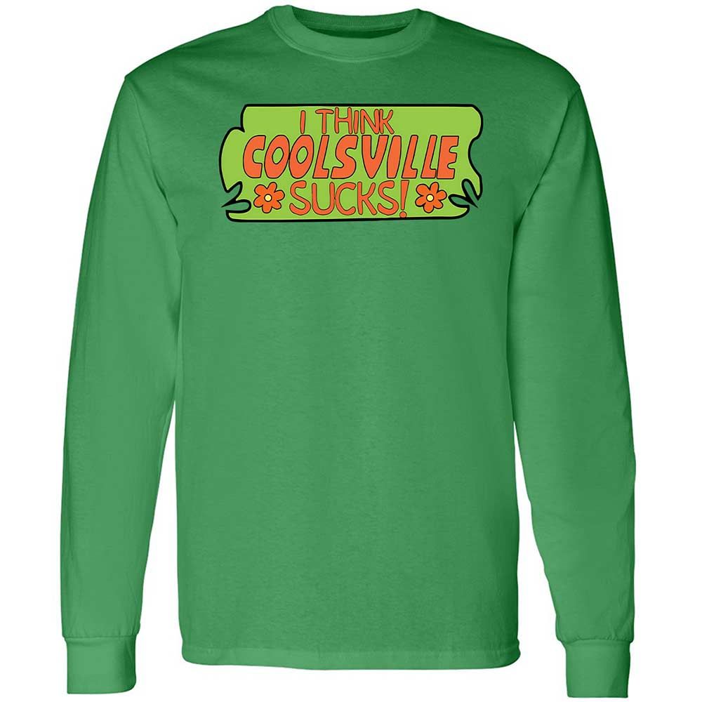 I Think Coolsville Sucks - Irish Green - 11