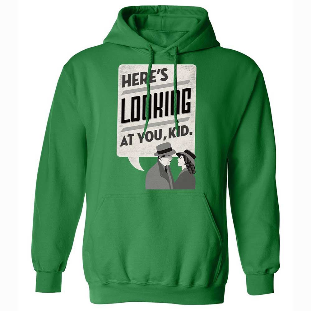 Here's Looking at You Kid - Irish Green - 11