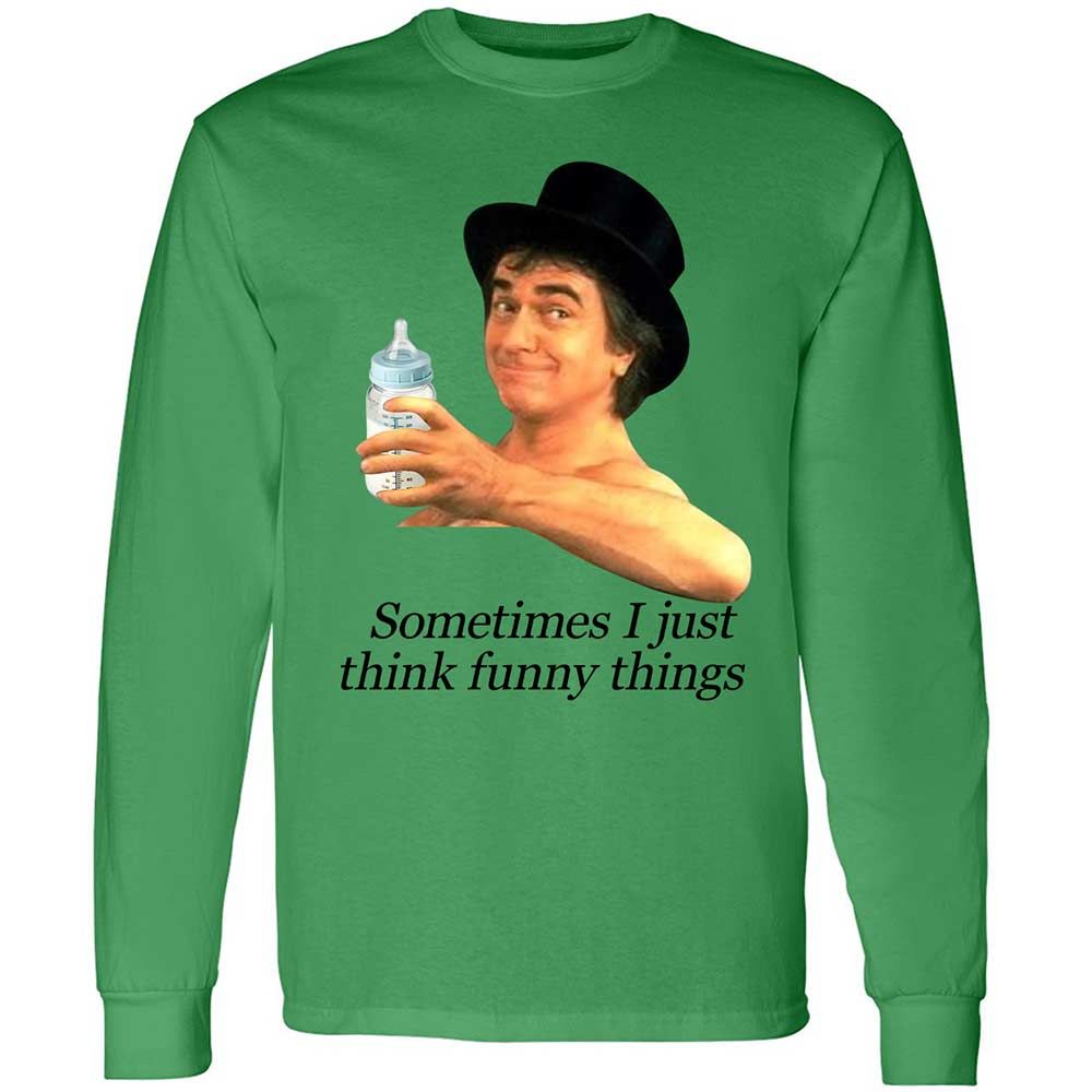 Sometimes I just think funny things - Irish Green - 11