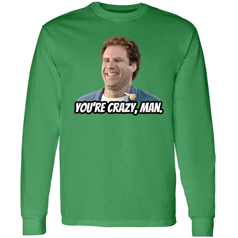 You're crazy, man - Irish Green - 11