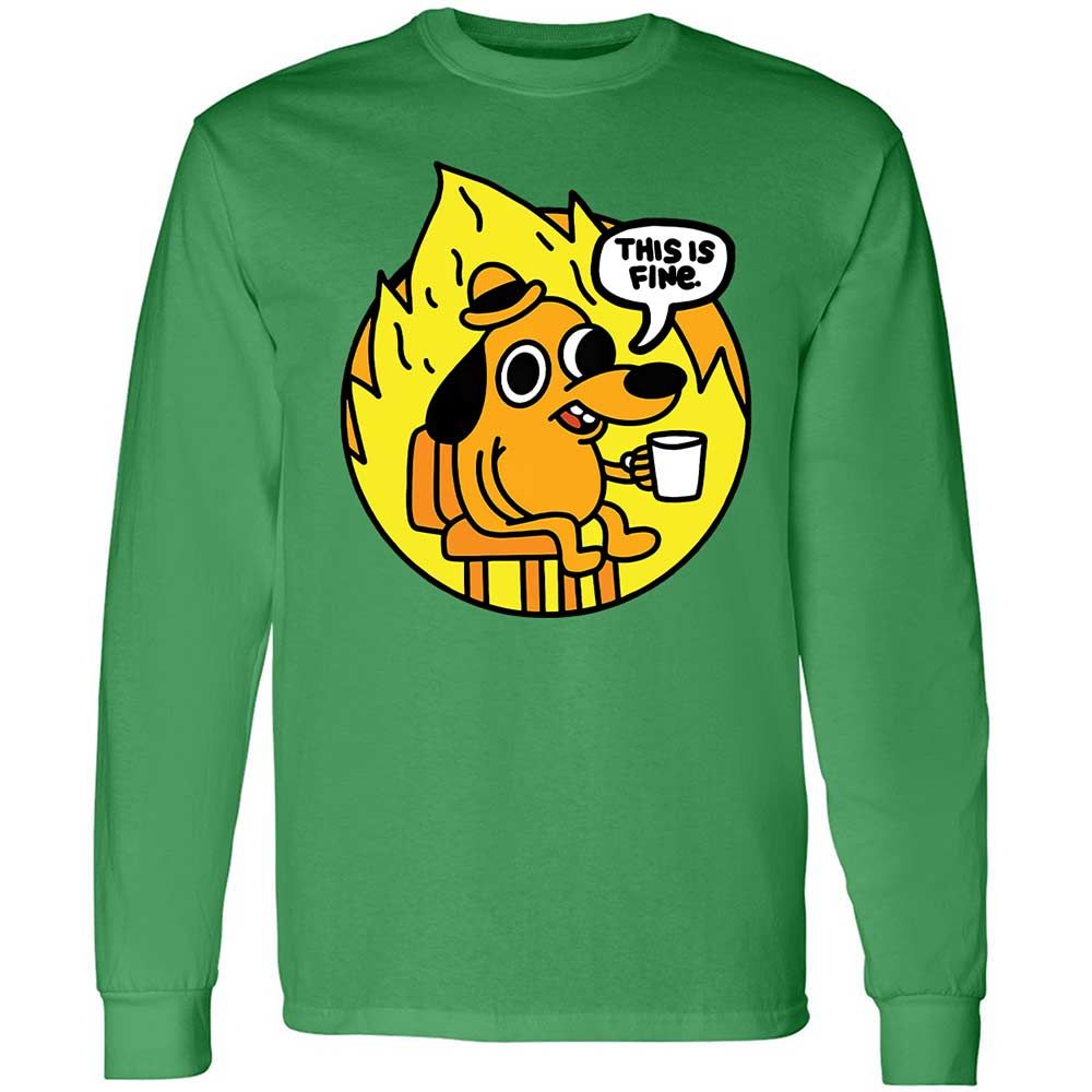 This is Fine - Irish Green - 11