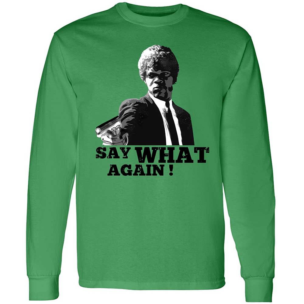 Say What Again - Irish Green - 11
