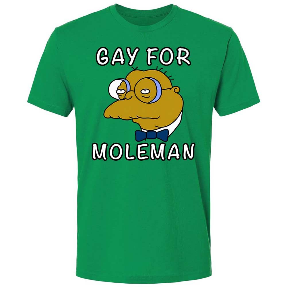 Gay for Moleman - Kelly Green - 11