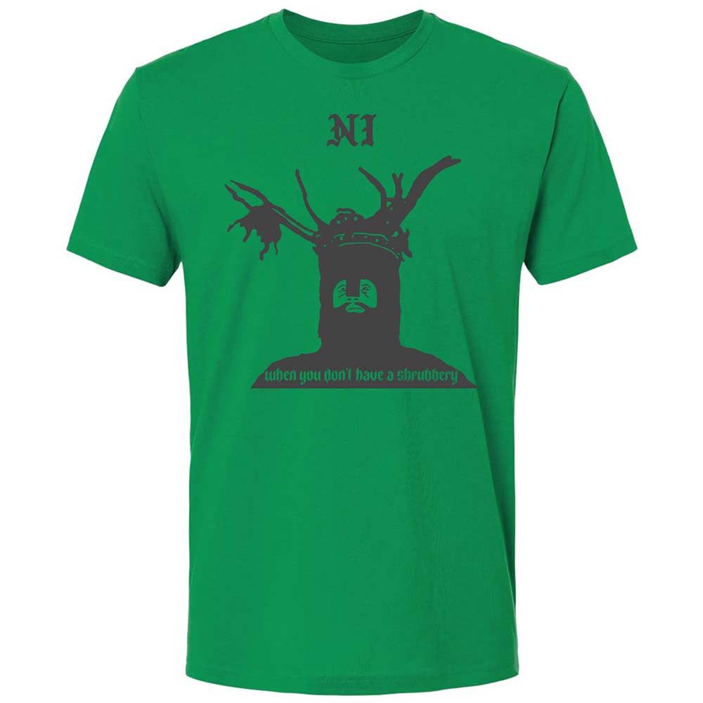 Ni When you don't have a shrubbery - Kelly Green - 11
