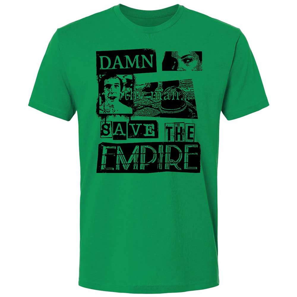 Damn the man. Save the empire - Kelly Green - 11