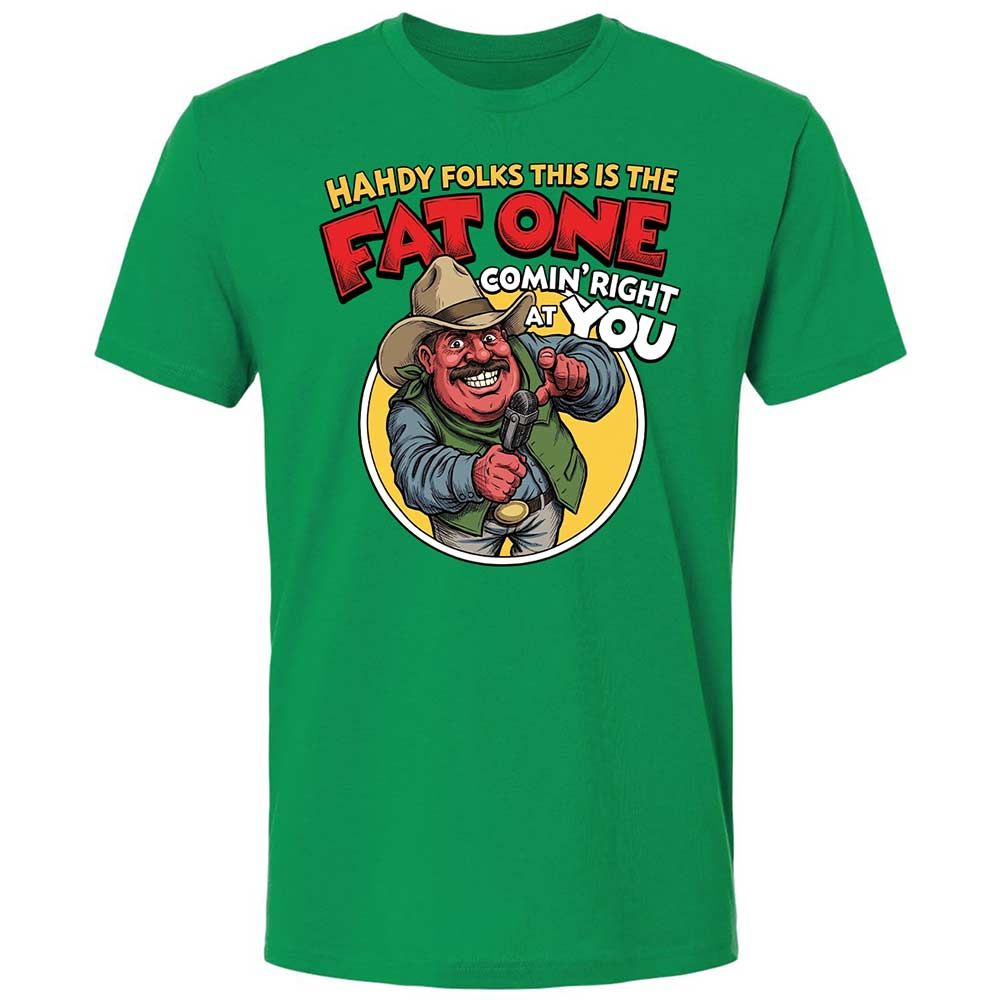 Fat One comin' right at you - Kelly Green - 11