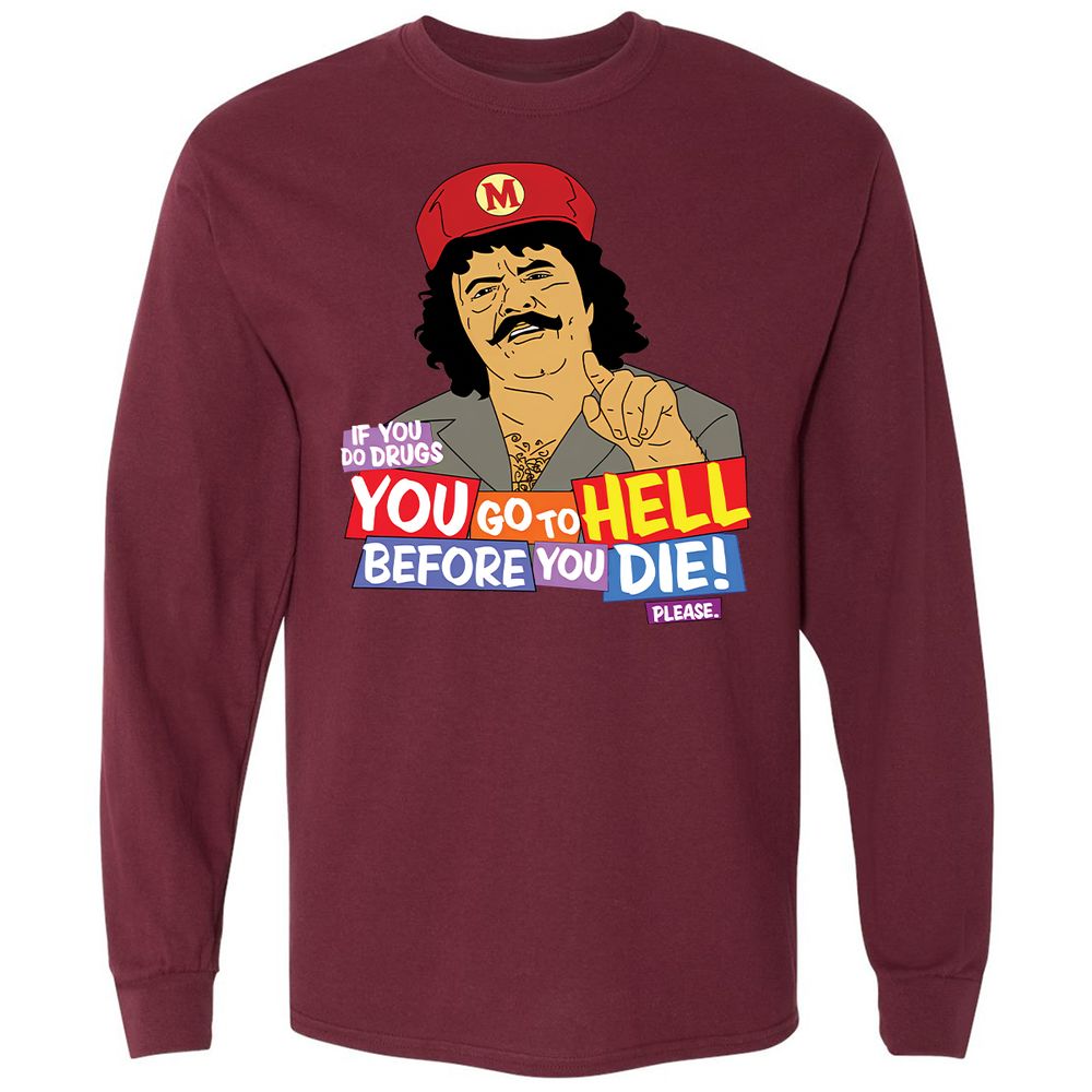 If you do drugs, you go to high - Maroon - 11