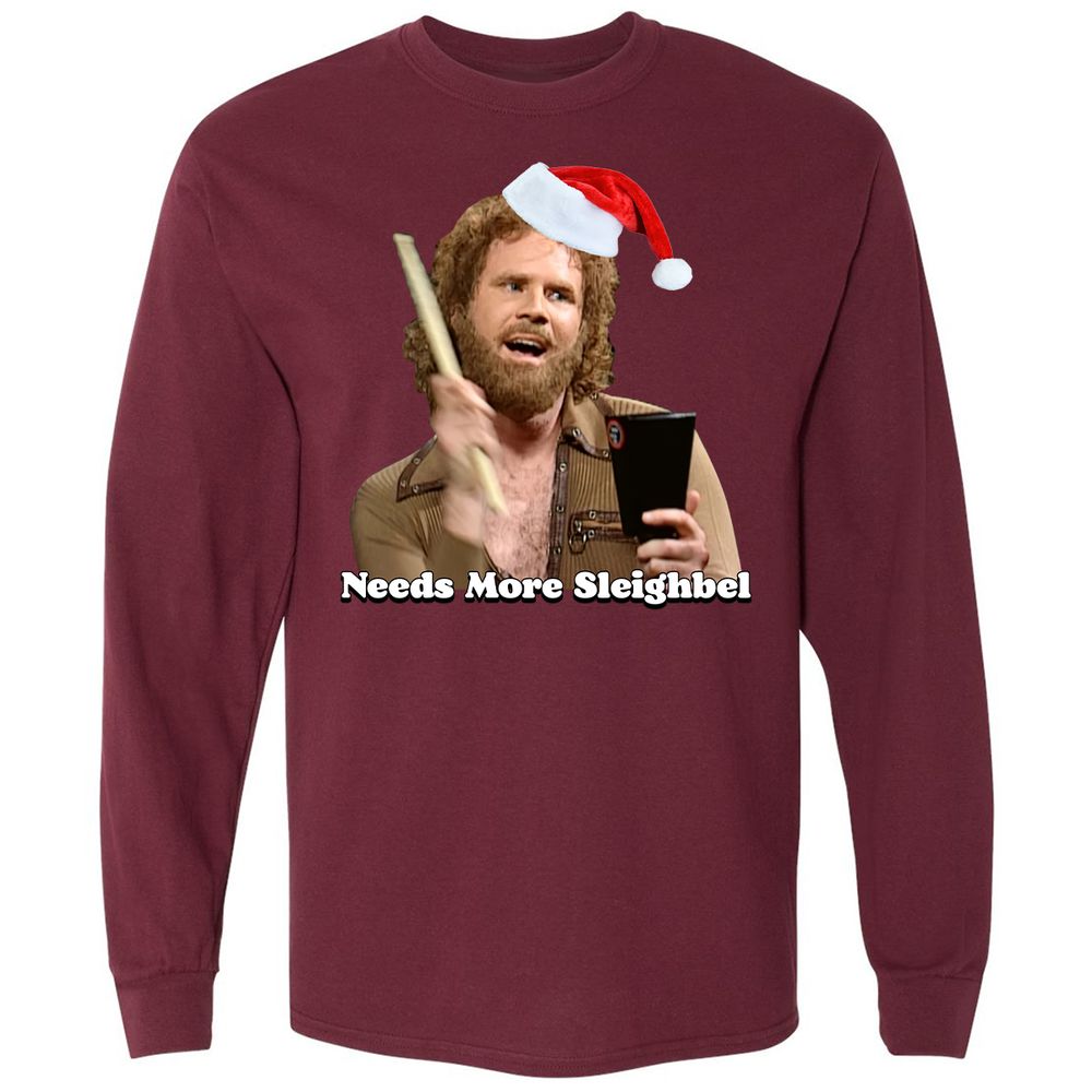 Needs More Sleighbel - Maroon - 11