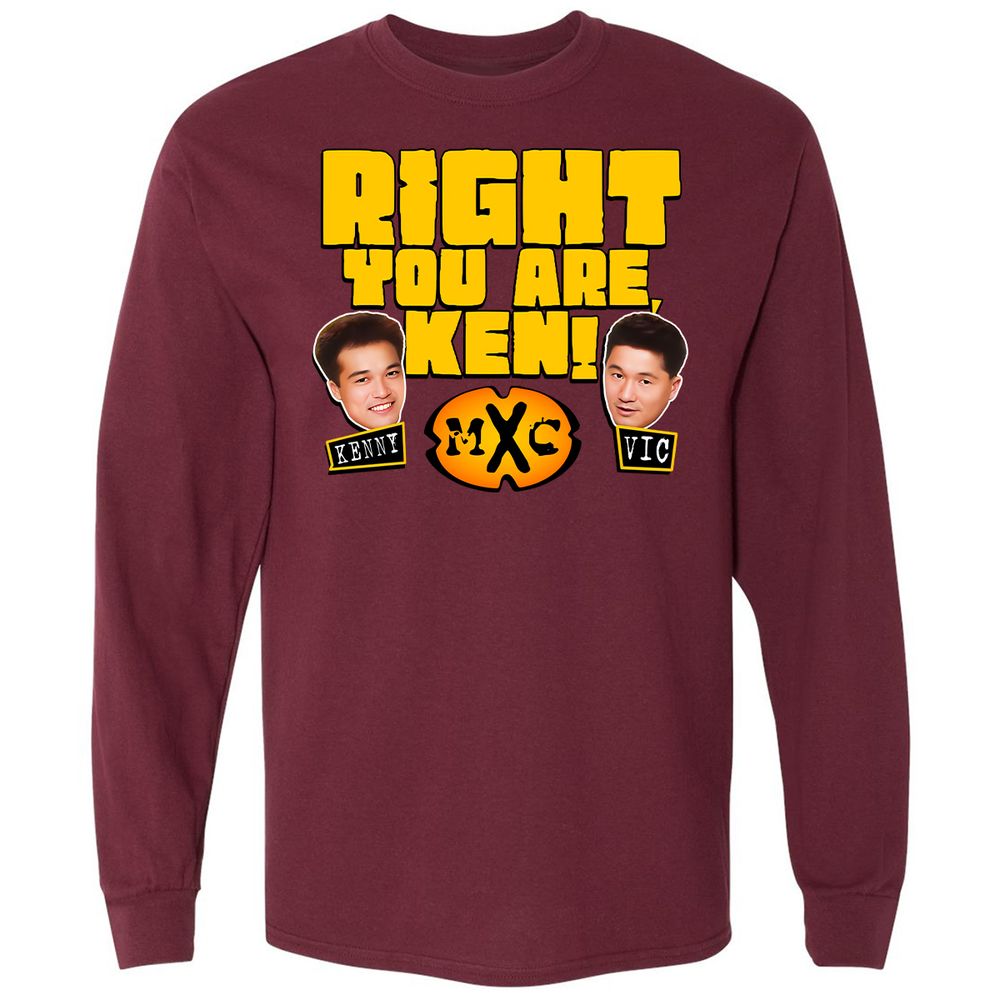 RIGHT YOU ARE, KEN! - Maroon - 11