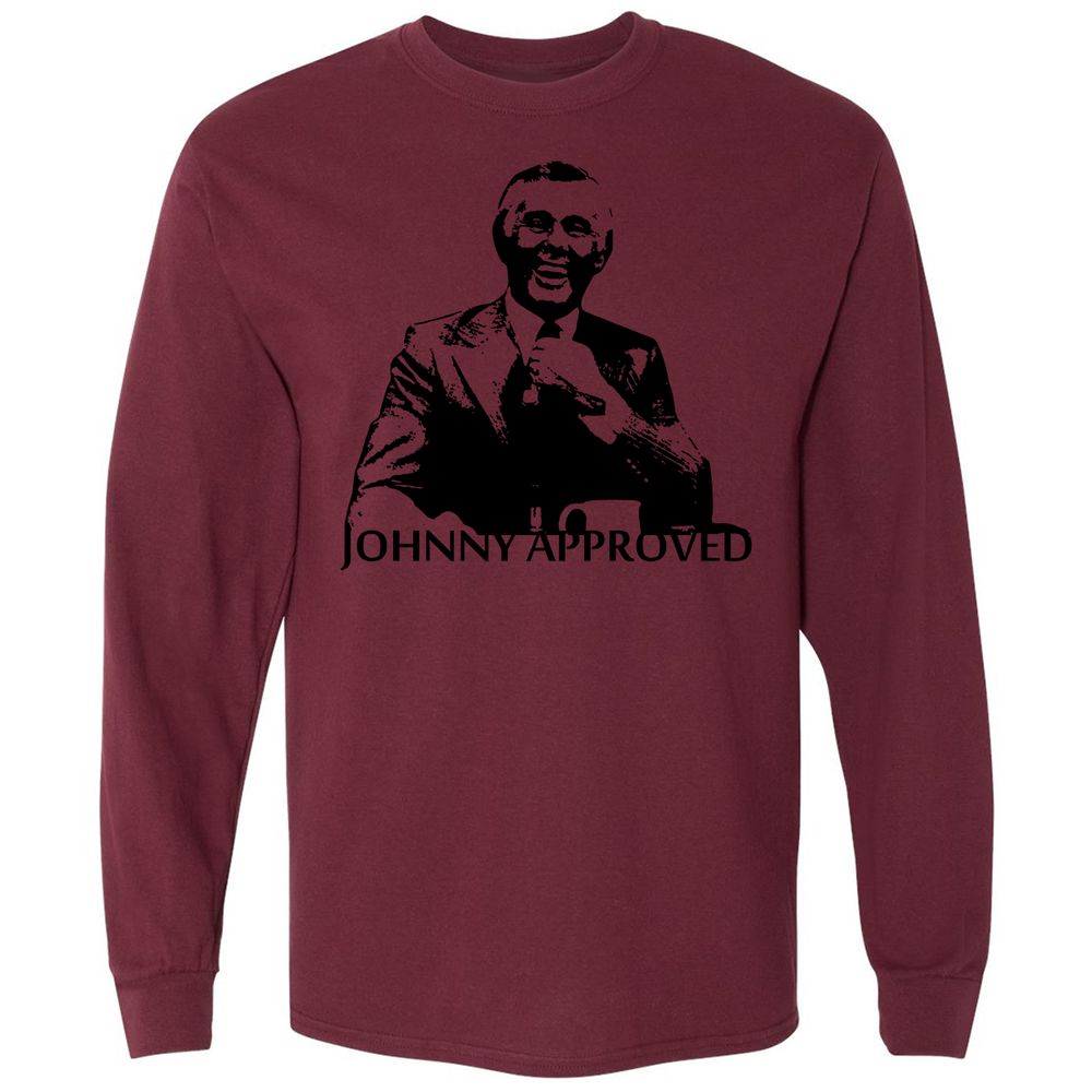 If it's good, Johnny Approves - Maroon - 11
