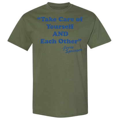 Take Of Yourself And Each Other - Military Green - 11