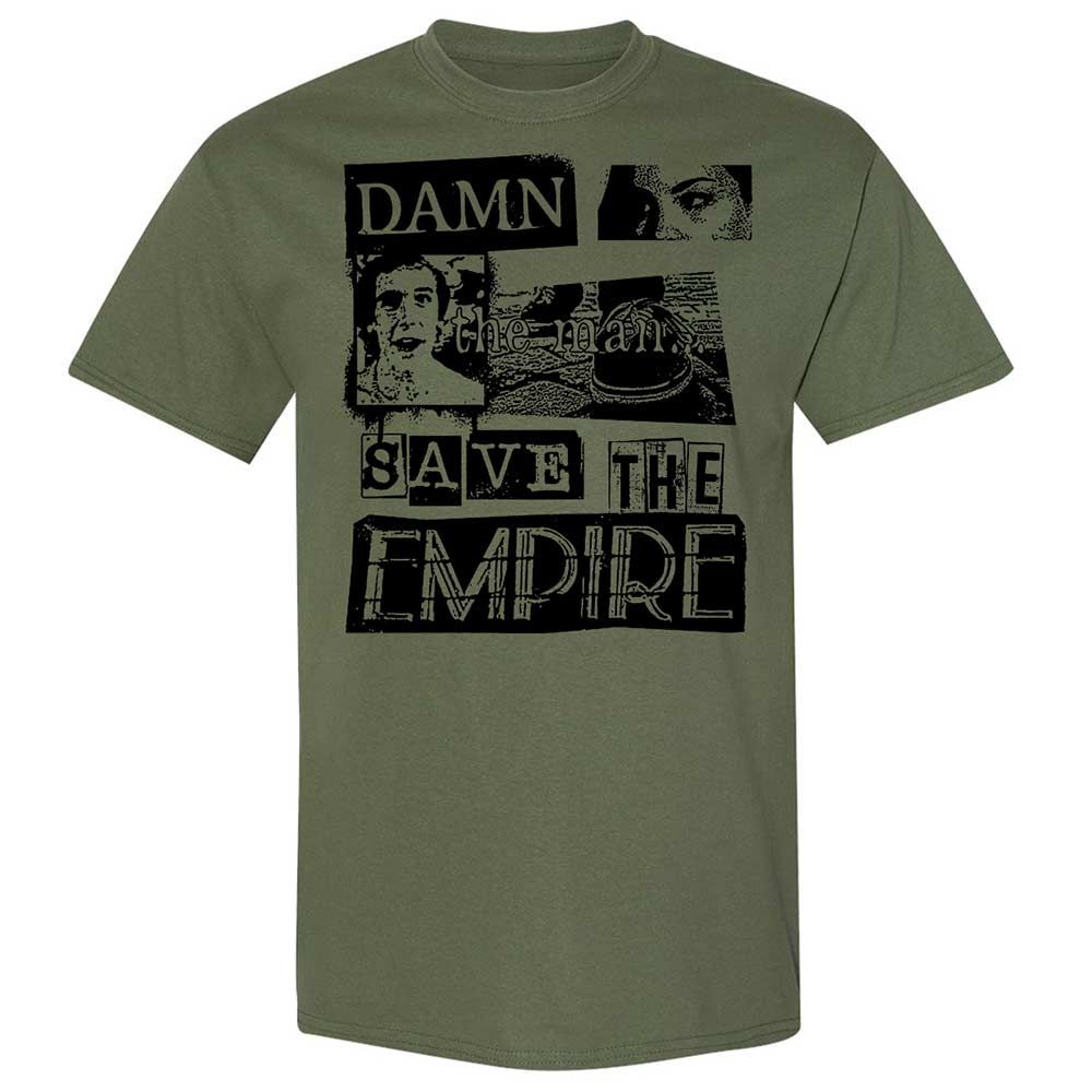Damn the man. Save the empire - Military Green - 11