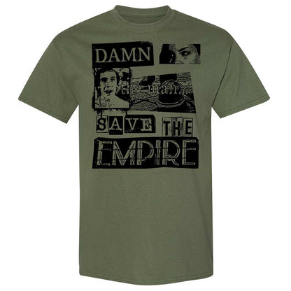 Damn the man. Save the empire - Military Green - 11