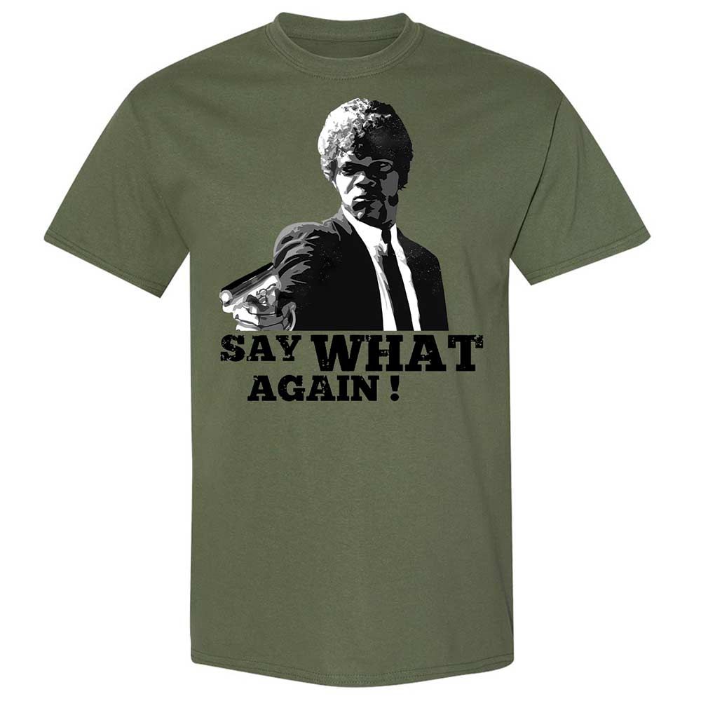 Say What Again - Military Green - 11
