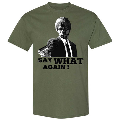Say What Again - Military Green - 11