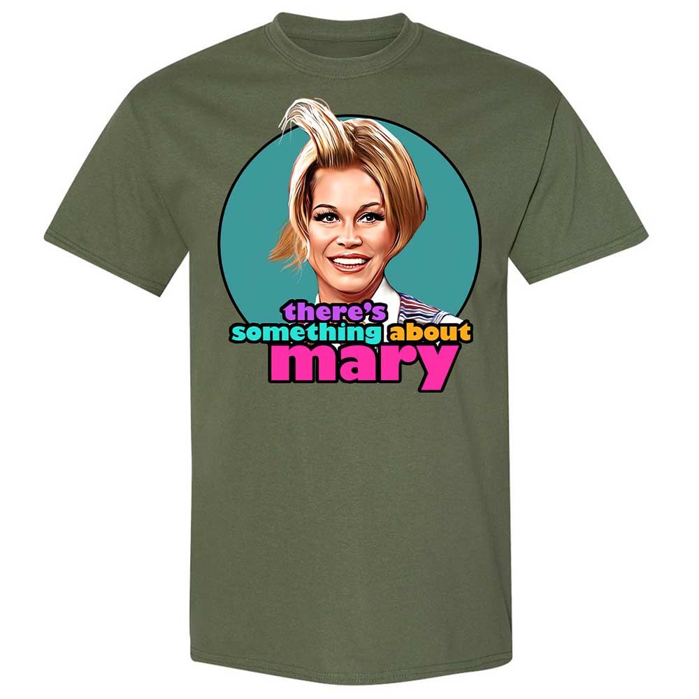 There's Something About Mary - Military Green - 11