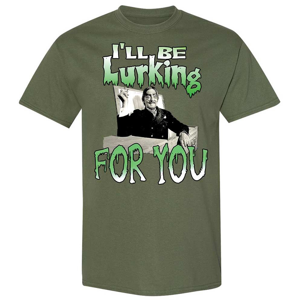 I'll be lurking for you - Military Green - 11