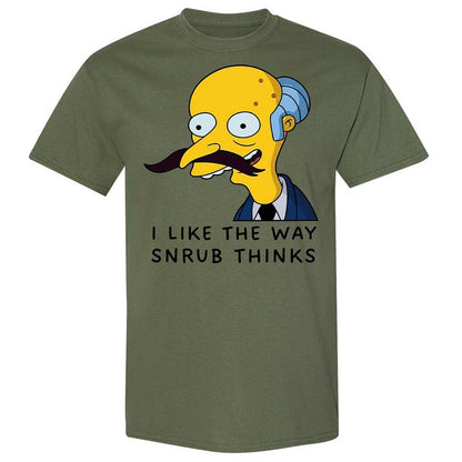 I Like the Way Snrub Thinks - Military Green - 11