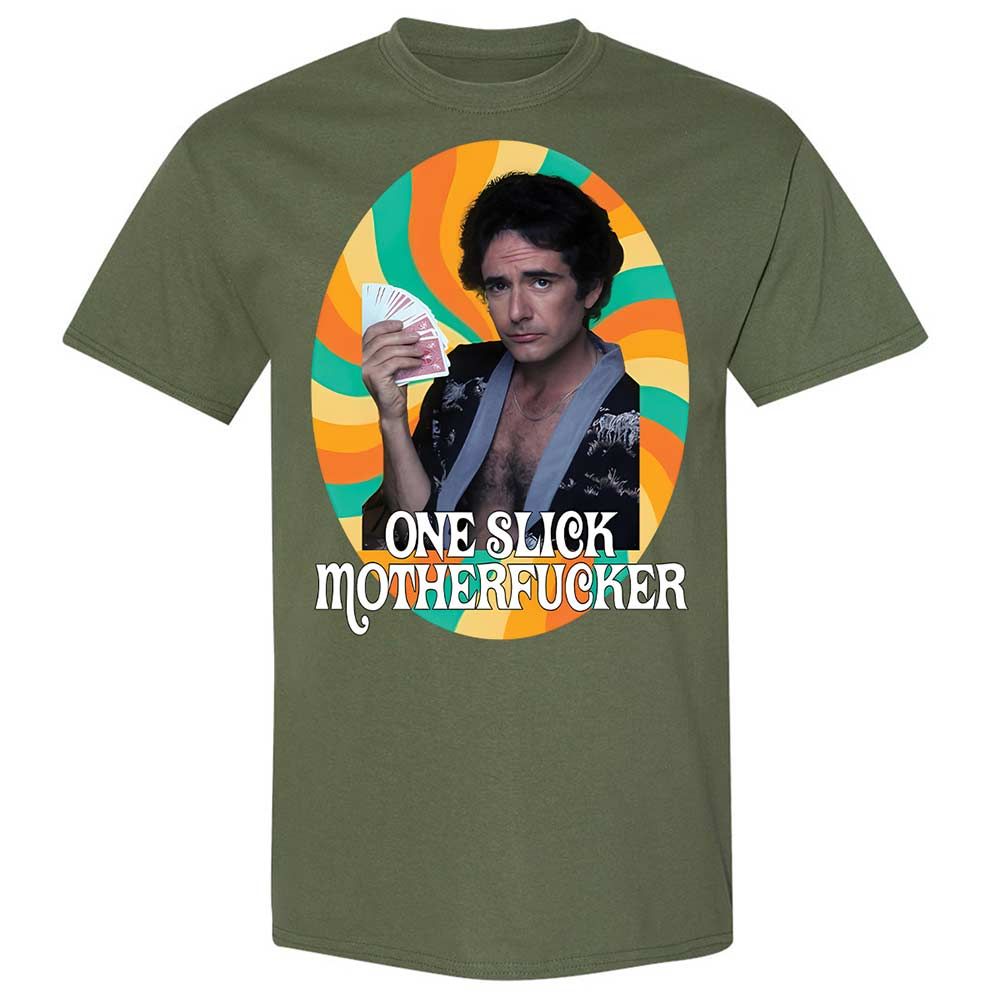 One Slick Motherfu*ker - Military Green - 11