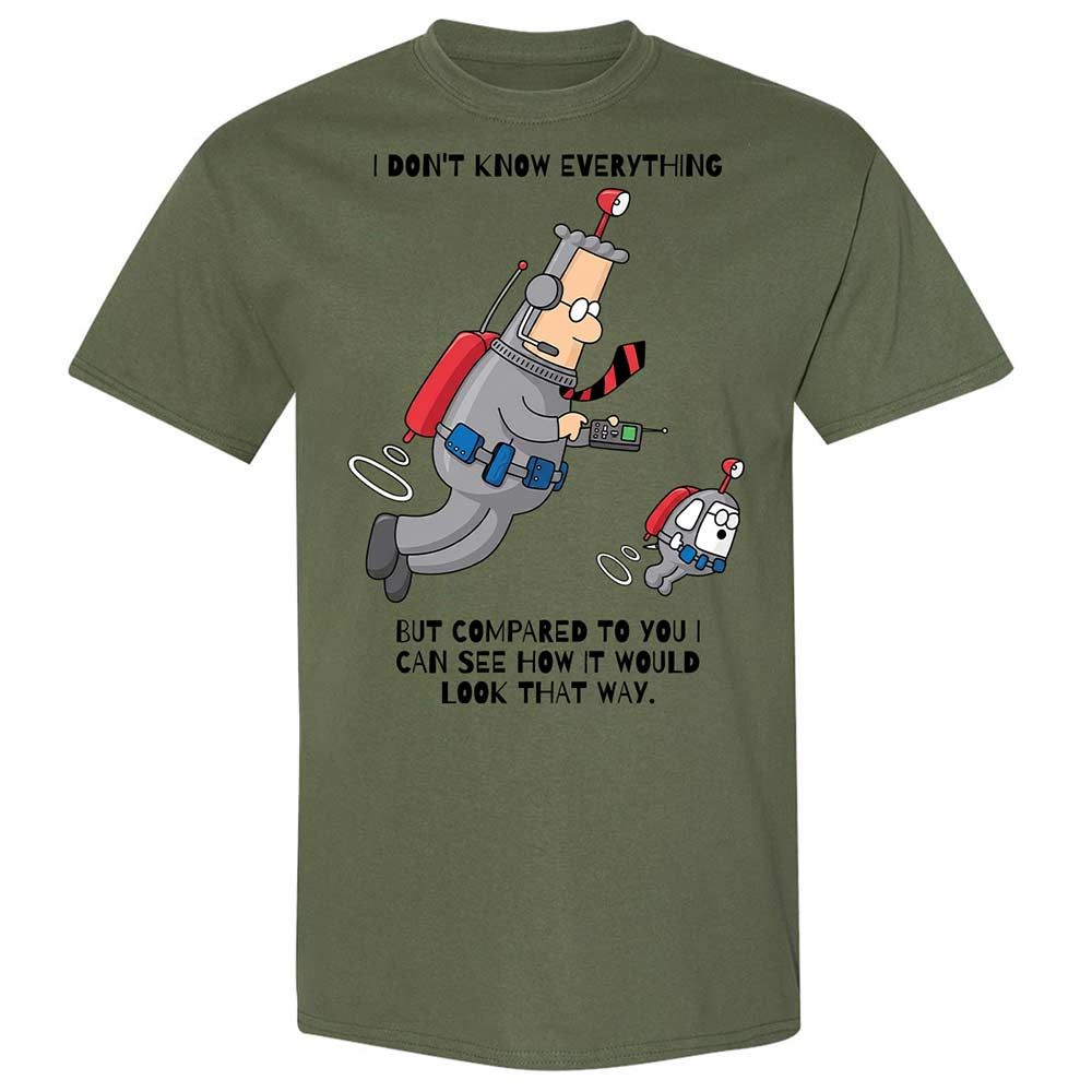 I don't know everything - Military Green - 11