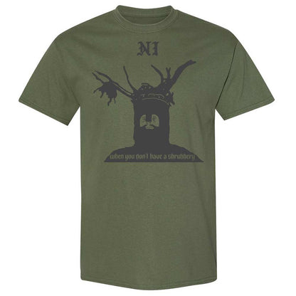 Ni When you don't have a shrubbery - Military Green - 11