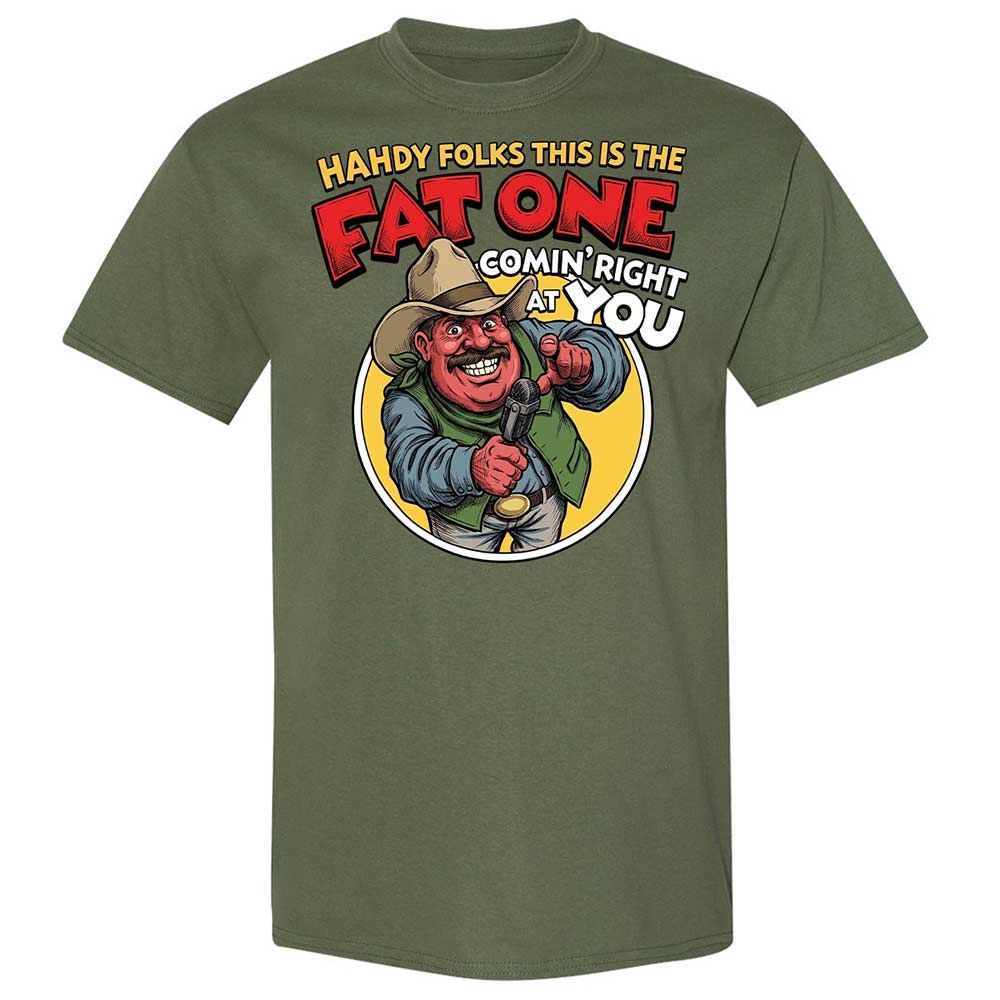 Fat One comin' right at you - Military Green - 11