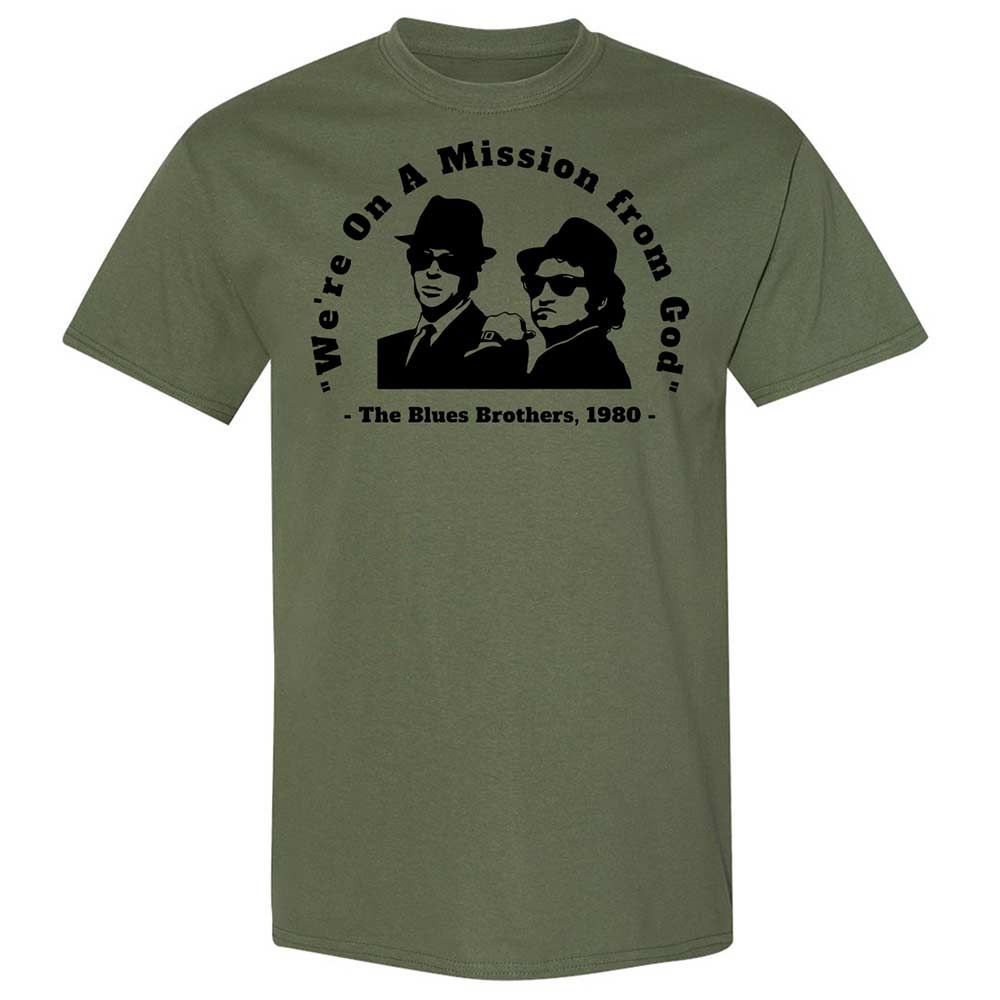 We're on a Mission from God - Military Green - 11