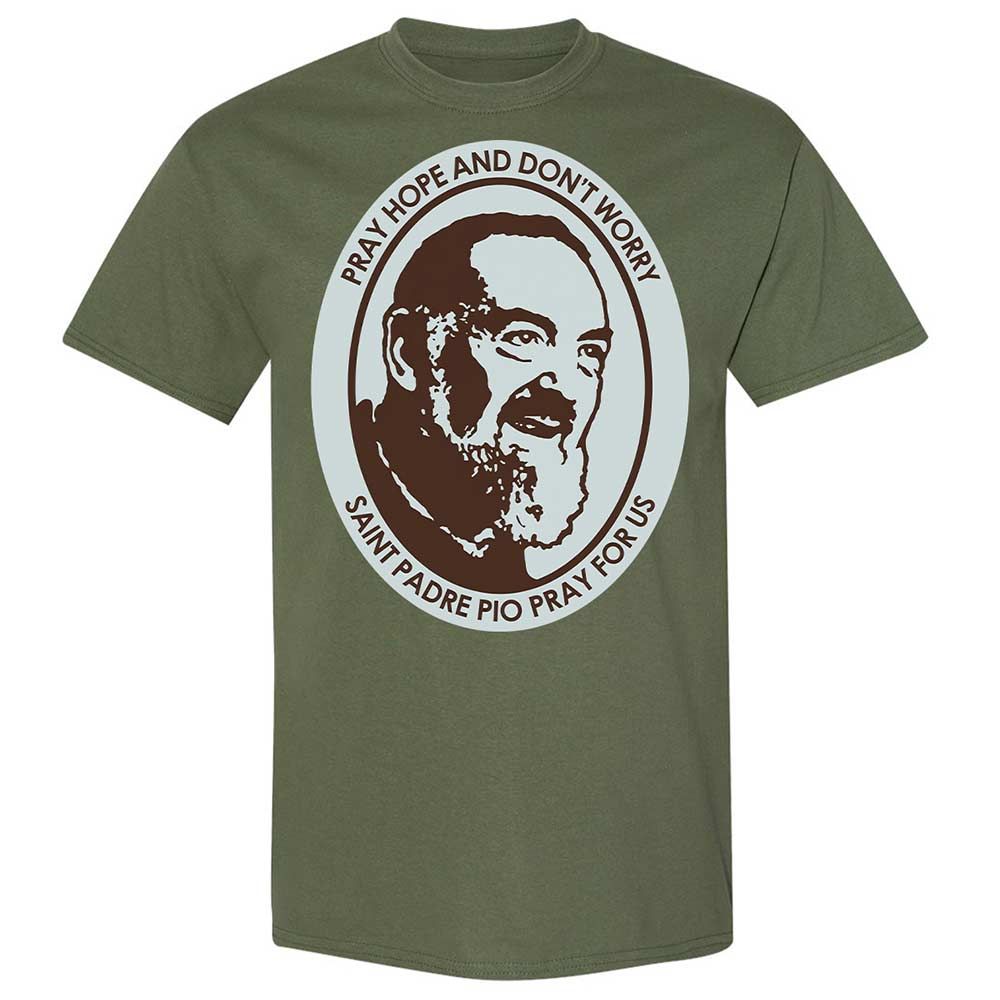 Pray, Hope, and Don't Worry - Military Green - 11