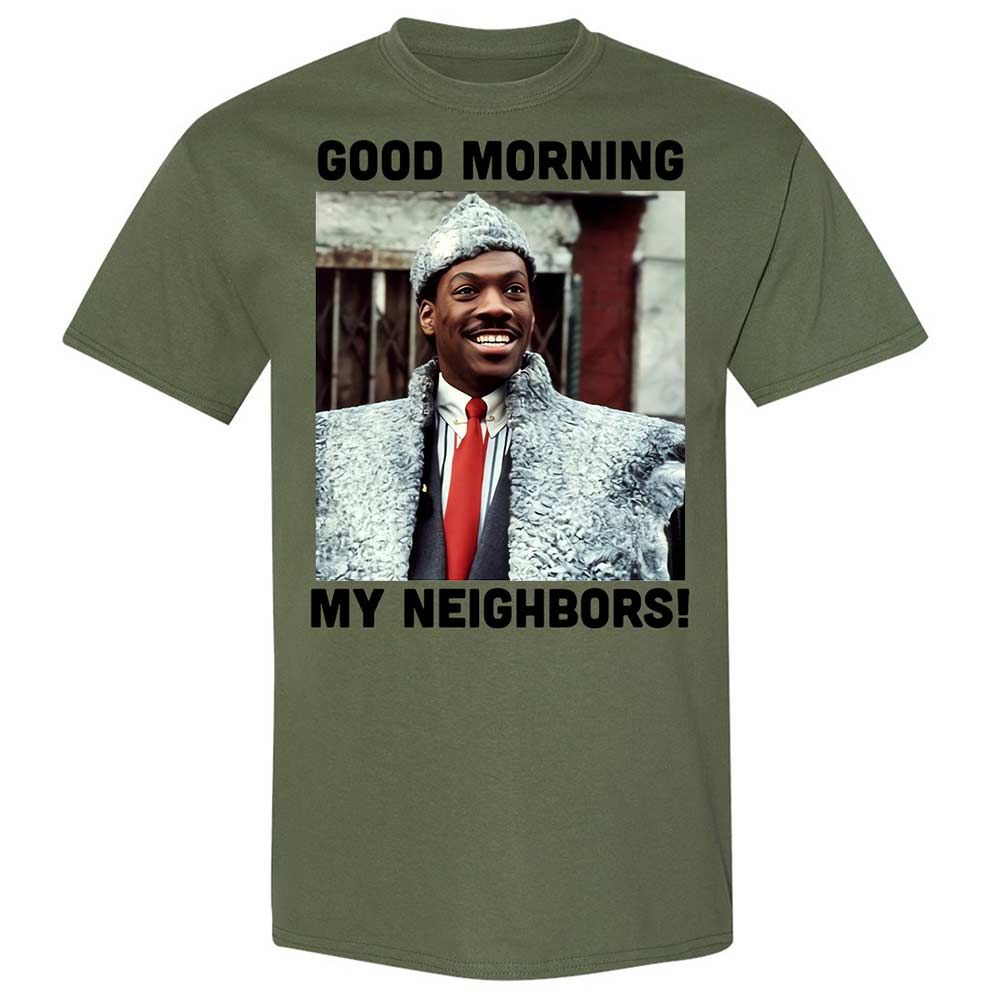 Good Morning My Neighbors - Military Green - 11
