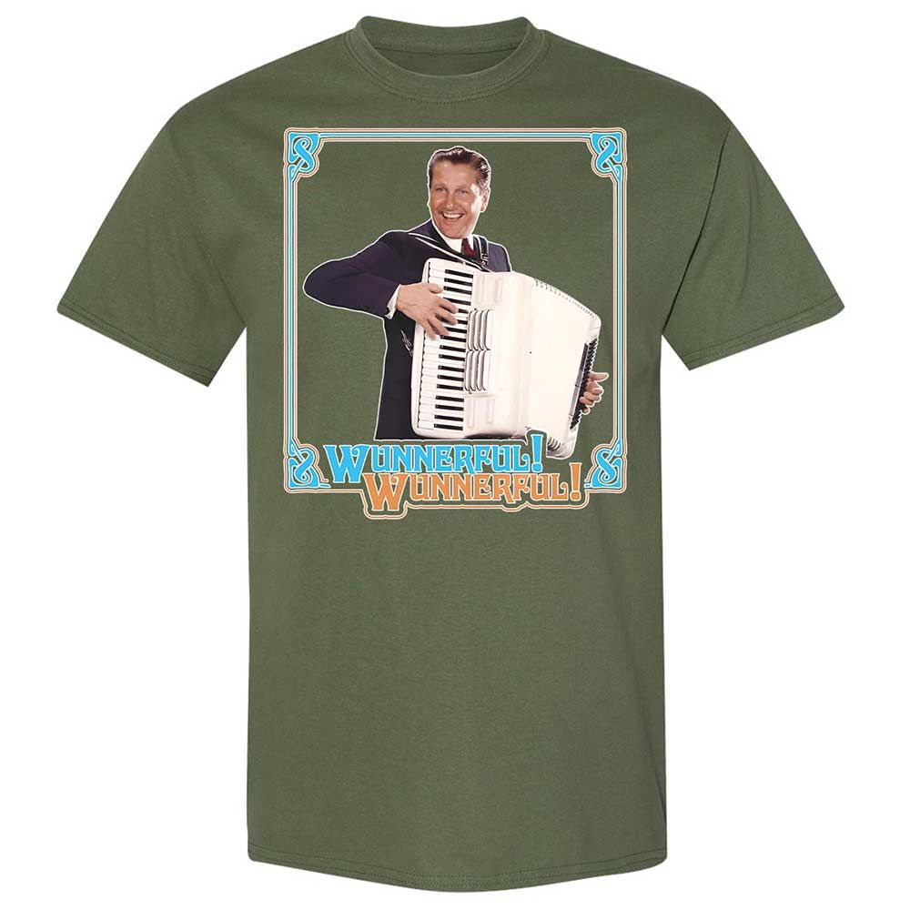 Wunnerful! Wunnerful! - Military Green - 11