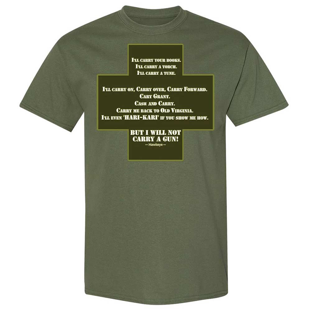 I Will Not Carry a Gun - Military Green - 11
